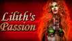 Lilith’s Passion