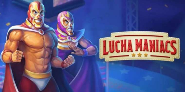 Play Lucha Maniacs slot