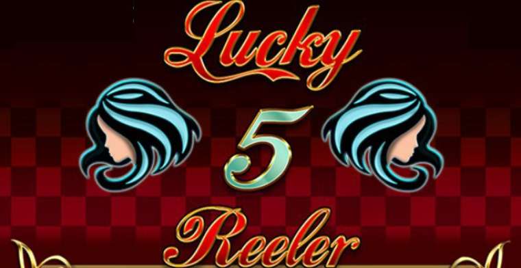 Play Lucky Five Reeler slot