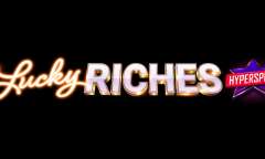 Play Lucky Riches Hyperspins