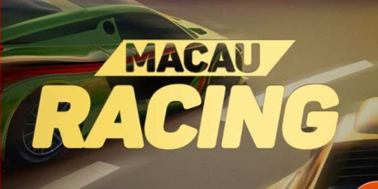 Play Macau Racing slot