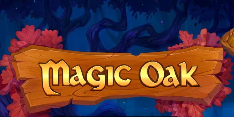 Play Magic Oak slot