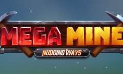 Play Mega Mine Nudging Ways