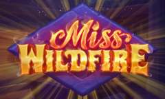Play Miss Wildfire