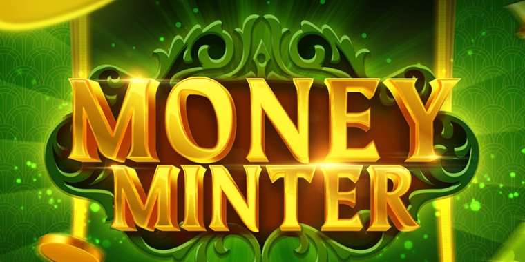 Play Money Minter slot