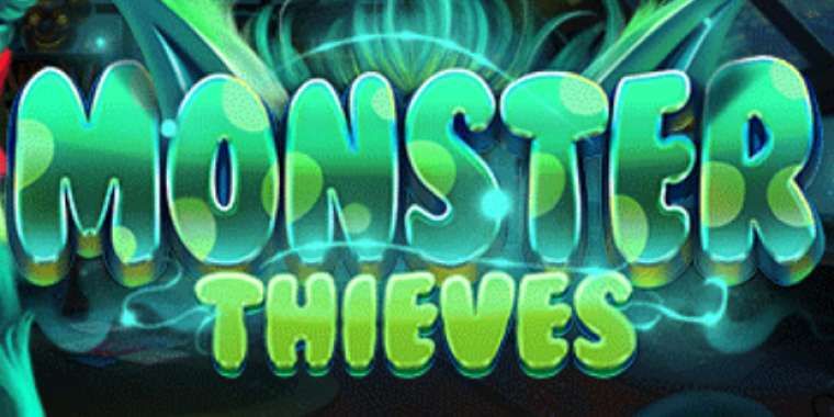 Play Monster Thieves slot