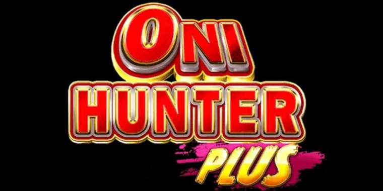 Play Oni Hunter Plus slot