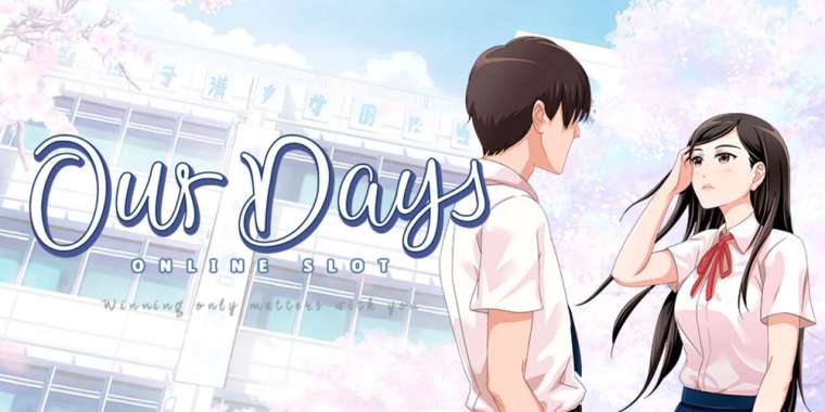Play Our Days slot