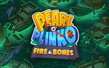 Pearl o’ Plinko – Fire & Bones