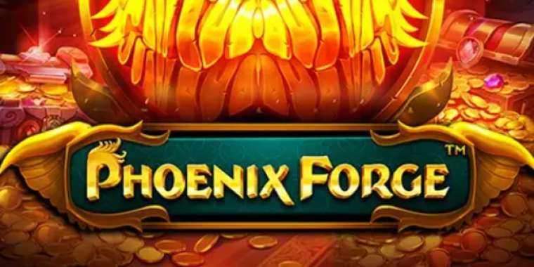 Play Phoenix Forge slot