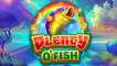 Play Plenty O`Fish slot
