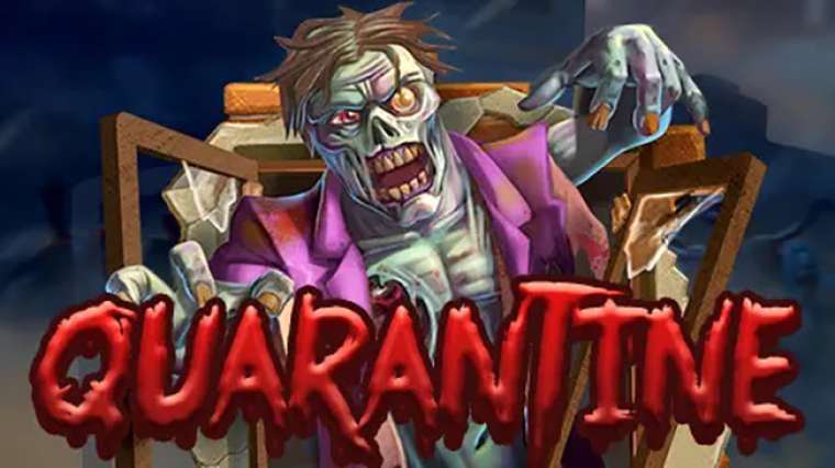 Play Quarantine slot