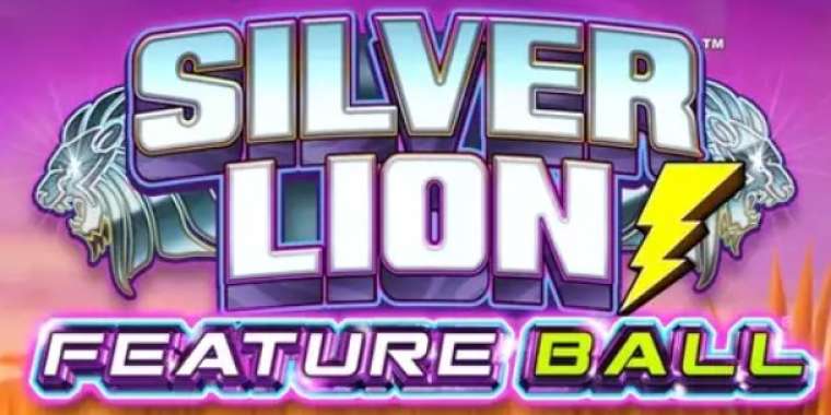 Play Silver Lion Feature Ball slot