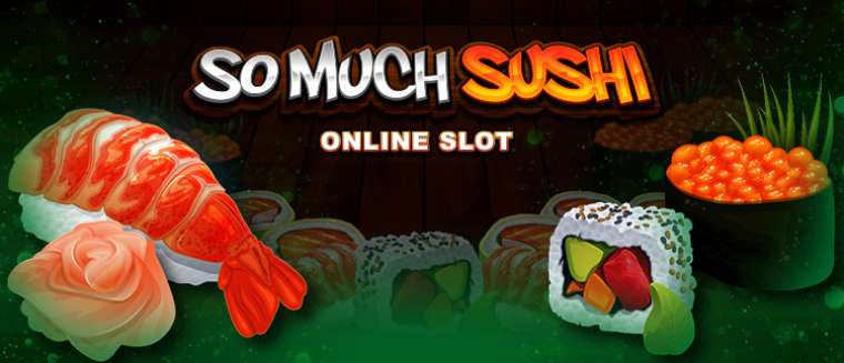Play So Much Sushi slot