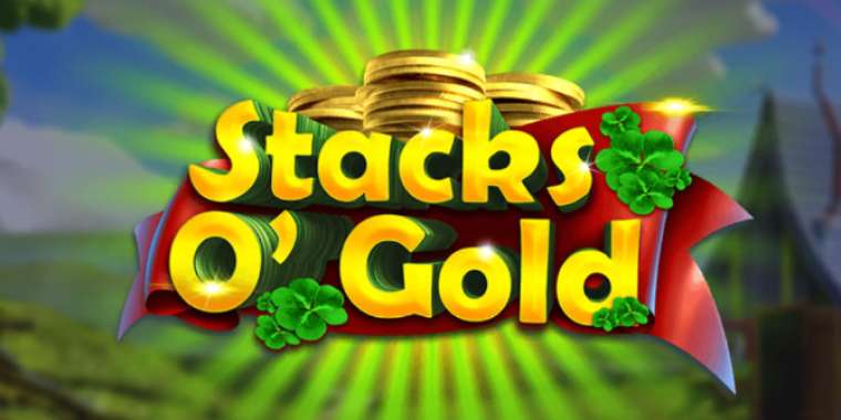 Play Stacks O’Gold slot