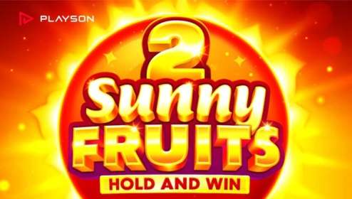 Sunny Fruits 2: Hold and Win (Playson)