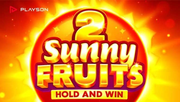 Play Sunny Fruits 2: Hold and Win slot