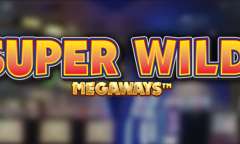 Play Super Wild Megaways