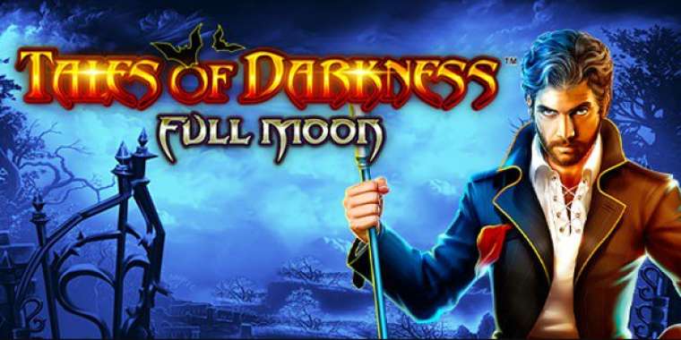 Play Tales of Darkness: Full Moon slot