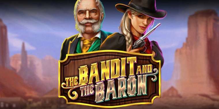 Play The Bandit and the Baron slot