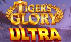 Play Tiger's Glory Ultra