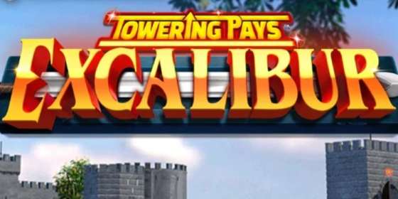 Towering Pays Excalibur (ReelPlay)
