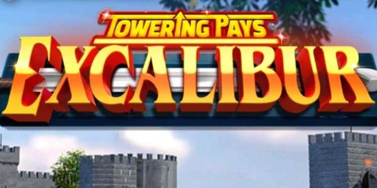 Play Towering Pays Excalibur slot