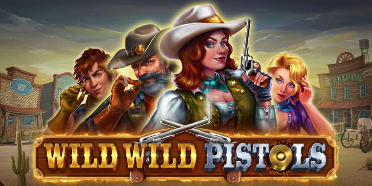Play Wild Wild Pistols slot
