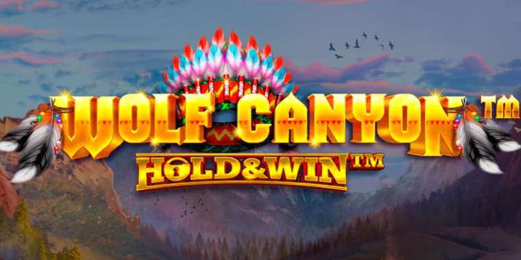 Play Wolf Canyon: Hold & Win slot